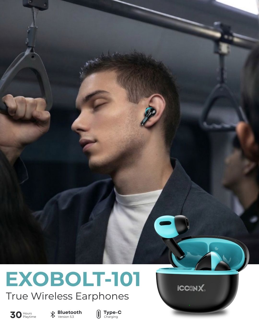 ICCONX EXOBOLT-101 | 30 Hours Playtime | Bluetooth 5.3 | Deep Bass | Splash Proof Design | True Wireless Earbuds