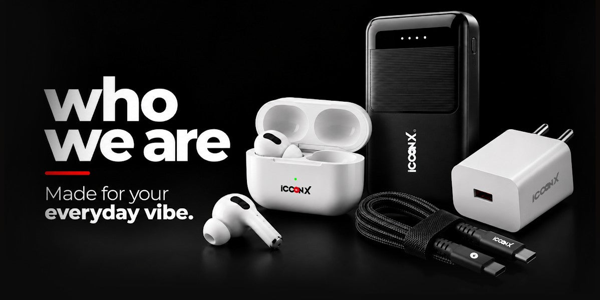 icconX earbuds, power bank, charger and cable: who we are, made for your everyday vibe